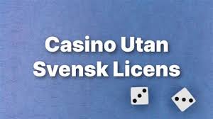 Casino utan svensk licens 10 viktiga punkter att tänka på Casino utan svensk licens 10 viktiga punkter att tänka på
